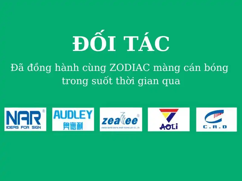 Đối Tác của ZODIAC về màng cán bóng