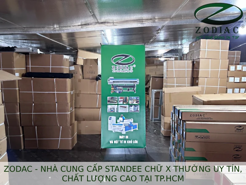 ZODIAC nhà cung cấp standee chữ X thường uy tín, chất lượng cao tại TP.HCM