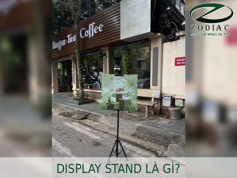 Display Stand là gì tại ZODIAC