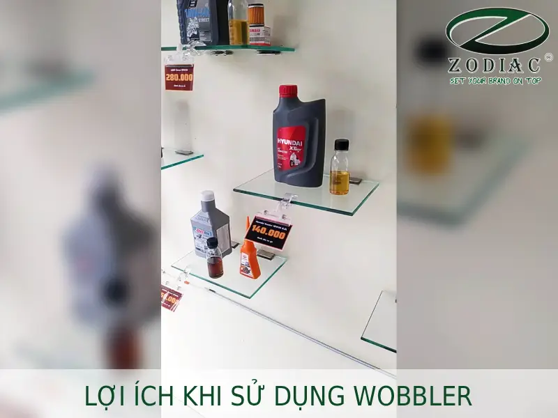 Lợi ích khi sử dụng wobbler tại ZODIAC