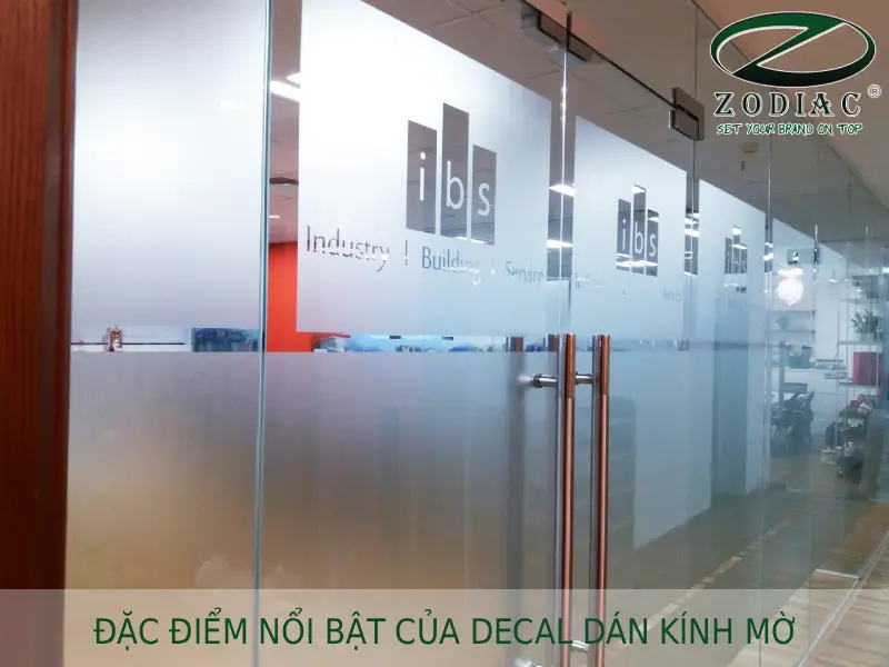Đặc điểm nổi bật của decal dán kính mờ tại ZODIAC