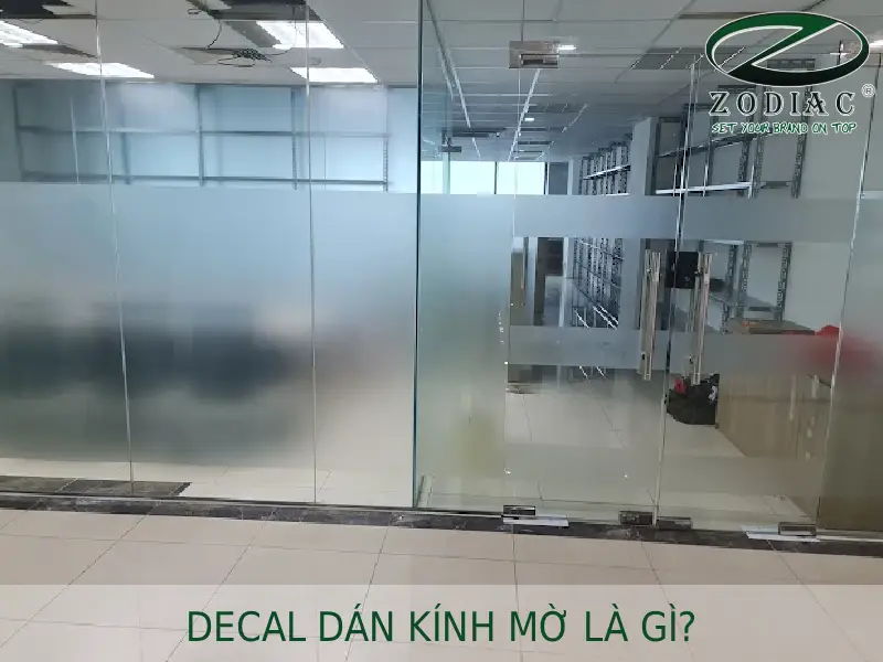 Decal dán kính mờ là gì tại ZODIAC