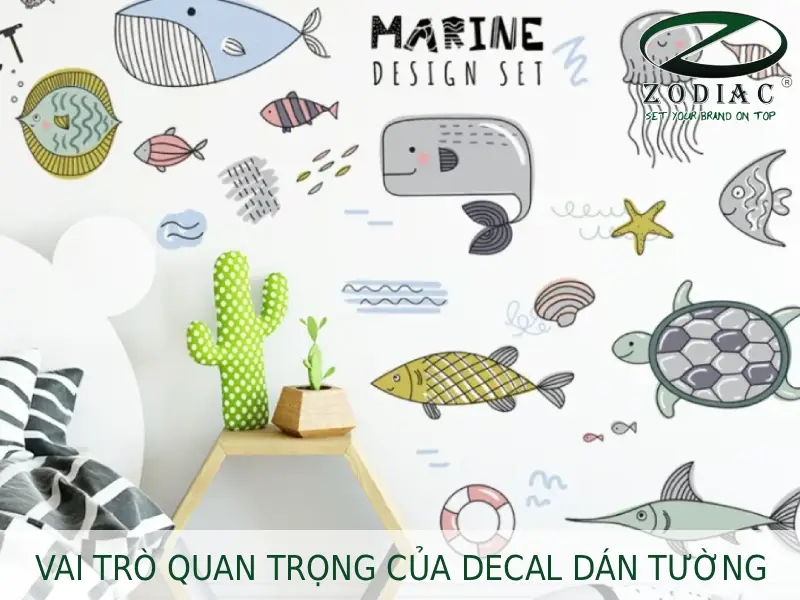 Vai trò quan trọng của decal dán tường tại ZODIAC