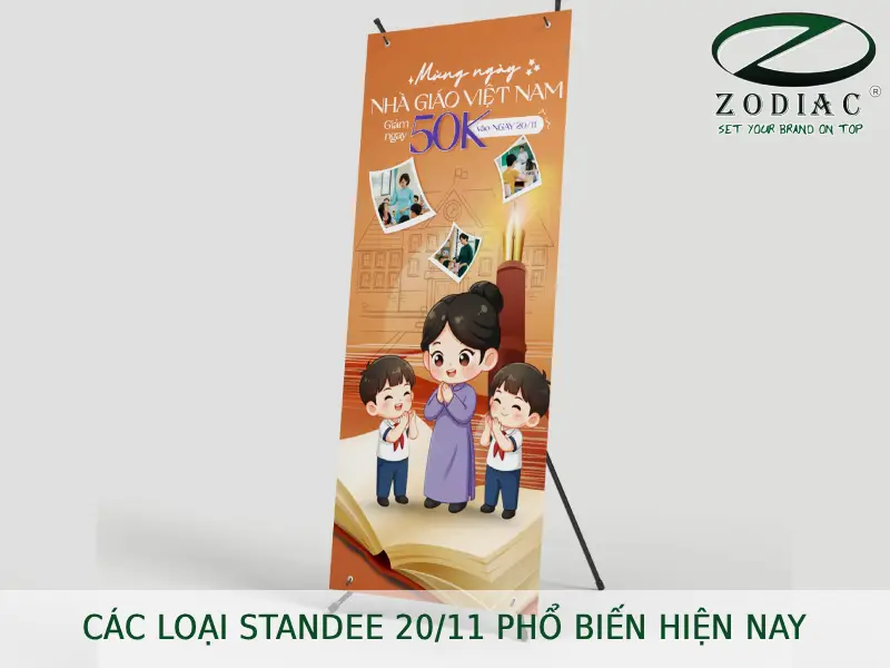 Các loại standee 20_11 phổ biến hiện nay tại ZODIAC