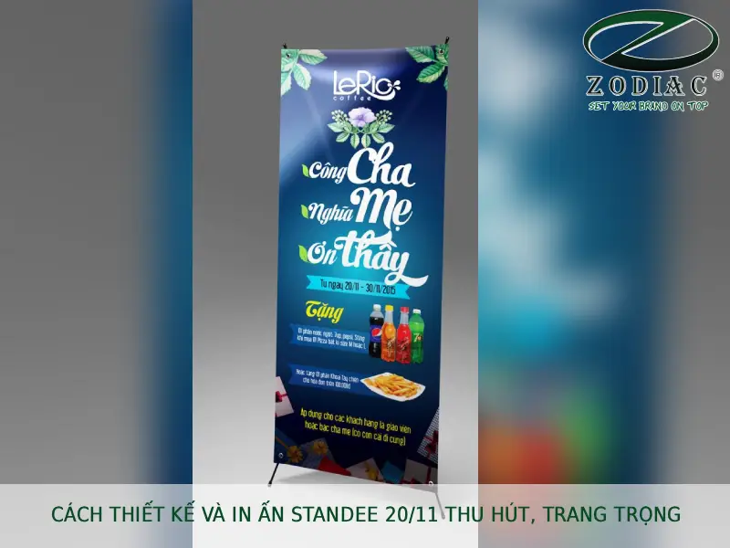 Cách thiết kế và in ấn standee 20_11 thu hút, trang trọng tại ZODIAC