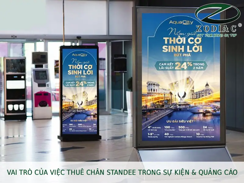 Vai trò của việc thuê chân standee trong sự kiện & quảng cáo tại ZODIAC