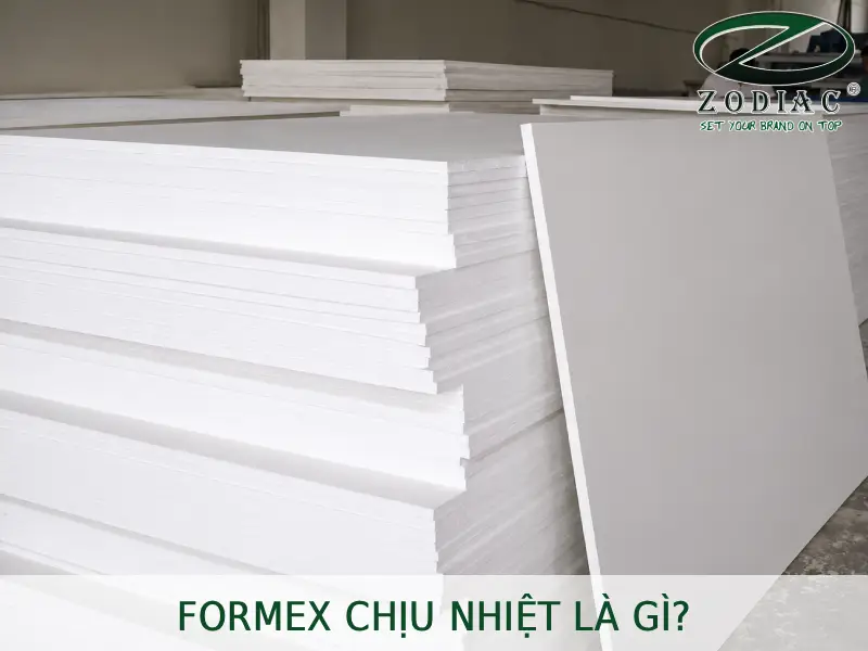 Formex chịu nhiệt là gì tại ZODIAC